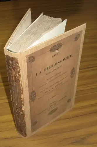 Ampere, Andre-Marie: Essai sur la philosophie des sciences, ou exposition analytique d'une classification naturelle de toutes les connaissances humaines. 