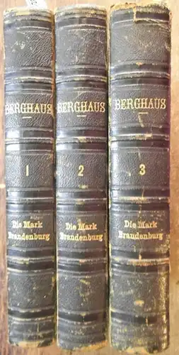 Berghaus, Dr. Heinrich: Landbuch der Mark Brandenburg und des Markgrafthums Nieder-Lausitz in der Mitte des 19. Jahrhunderts; oder geographisch - historisch - statistische Beschreibung der Provinz Brandenburg, auf Veranlassung des Staatsministers und Ober