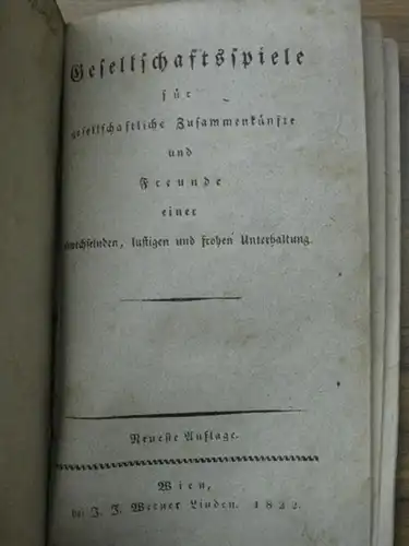 Jovialista, Janus: Gesellschaftsspiele für gesellschaftliche Zusammenkünfte und Freunde einer abwechselnden, lustigen und frohen Unterhaltung. 