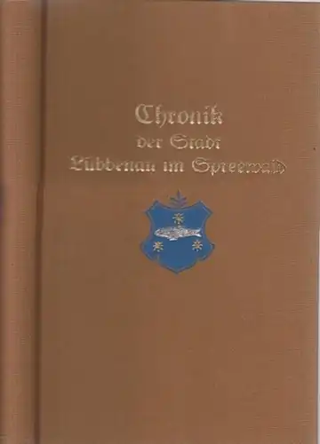Lübbenau.- Fahlisch, Immanuel Friedrich Paul (Hrsg.): Geschichte der Spreewaldstadt Lübbenau. 