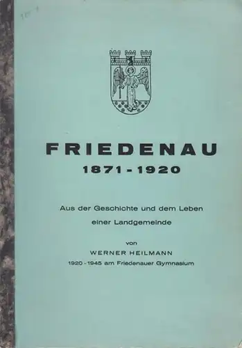 Berlin Friedenau. - Werner Heilmann: Friedenau 1871 - 1920. Aus der Geschichte und dem Leben einer Landgemeinde. 