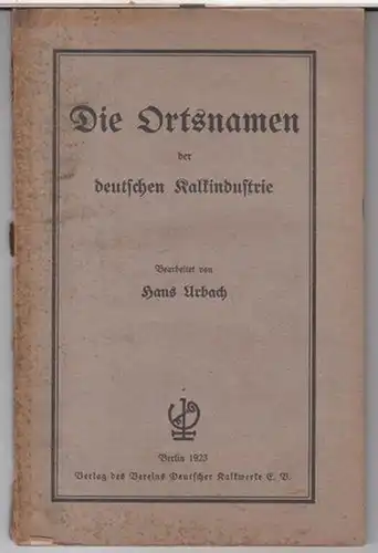 Urbach, Hans: Die Ortsnamen der deutschen Kalkindustrie. 