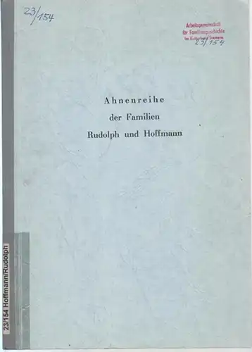 Ahnenreihe der Familien Rudolph und Hoffmann