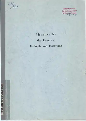Rudolph, Hans-Georg: Ahnenreihe der Familien Rudolph und Hoffmann. 