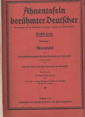 Herwarth von Bittenfeld, Hans Wolfgang - Herbert Helbig (Bearb.) / Zentralstelle für Deutsche Personen- und Familiengeschichte (Hrsg.): Ahnentafel des Generalfeldmarschalls Eberhard Herwarth von Bittenfeld und...