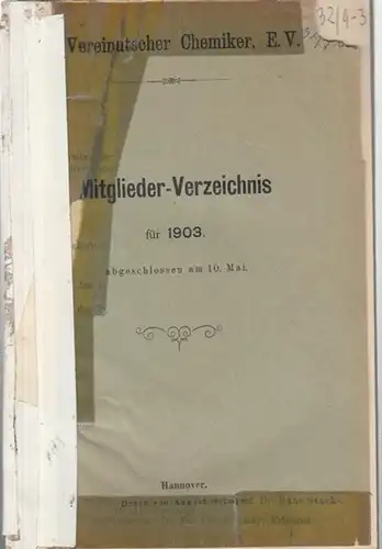 Verein deutscher Chemiker e.V. (Hrsg): Mitglieder - Verzeichnis für 1903. Abgeschlossen am 10. Mai. 