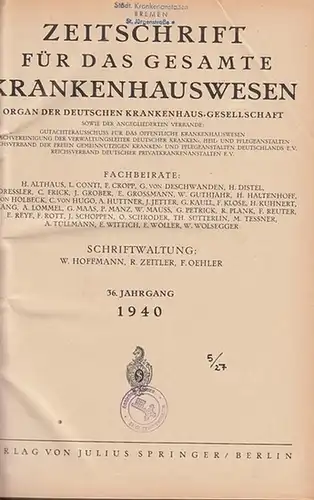 Zeitschrift für das gesamte Krankenhauswesen.   W.Hoffmann, R. Zeitler, F. Oehler (Redaktion) / H. Althaus, L. Conti u.a. (Fachbeiräte): Zeitschrift für das gesamte Krankenhauswesen.. 