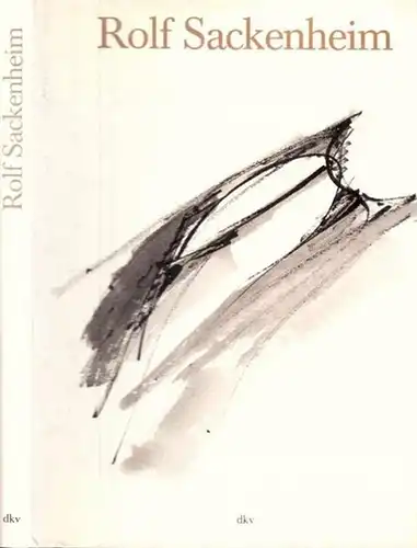 Sackenheim, Rolf - Hans Peter Thurn (Hrsg.): Rolf Sackenheim. Graphische Arbeiten 1950 - 1985 mit begleitenden Texten von Hans Peter Thurn. 