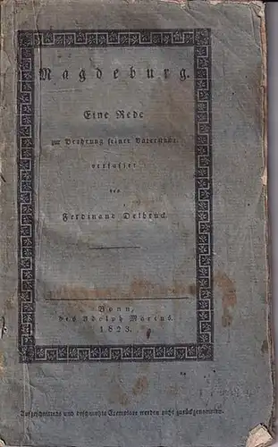 Magdeburg. - Delbrück, Ferdinand: Magdeburg . Eine Rede zur Beehrung seiner Vaterstadt. 
