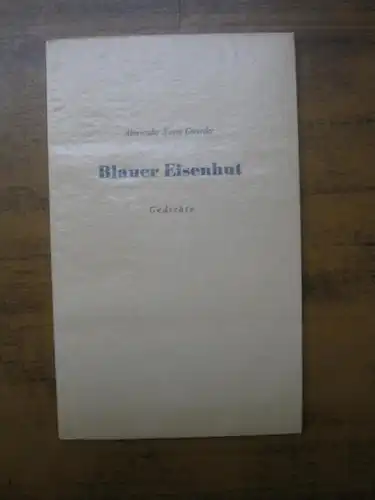Gwerder, Alexander Xaver: Blauer Eisenhut. Gedichte. 