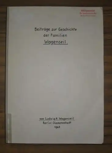Wagenseil, Ludwig A: Beiträge zur Geschichte der Familien Wagenseil. 