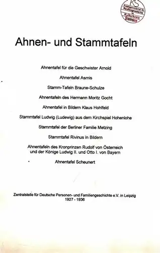 Zentralstelle für Deutsche Personen- und Famliengeschichte e.V., Leipzig (Hrsg.) - Alfred Arnold, Karl Steinmüller, Peter von Gebhardt, Johannes Hohlfeld u.a. (Bearb.): Ahnen- und Stammtafeln. Sonderdruck...