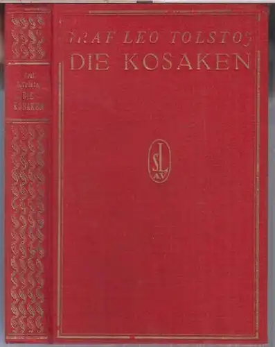 Tolstoj, Leo. - Übersetzung: Werner Bergergruen. - Illustrationen: E. Lanceray: Die Kosaken. Ein Roman aus dem Kaukasus. 