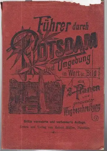 Potsdam. - Mügge, Fritz (Bearb.): Führer durch Potsdam und Umgebung. Mit zwei Plänen. 