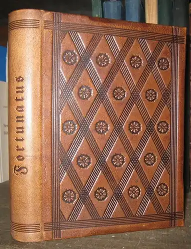 Fortunatus / Ampedo / Andolosia. ( = Die deutschen Volksbücher. Herausgegeben von Richard Benz )