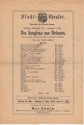 Besetzungszettel zu: Die Jungfrau von Orleans. Eine romantische Tragödie in 5 Akten. Aufführung im Stadt Theater Breslau, Mittwoch, den 7. December 1898.   Regie:.. 