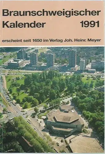 Braunschweig. - Günter K. P. Starke (Redaktion): Braunschweigischer Kalender 1991. 