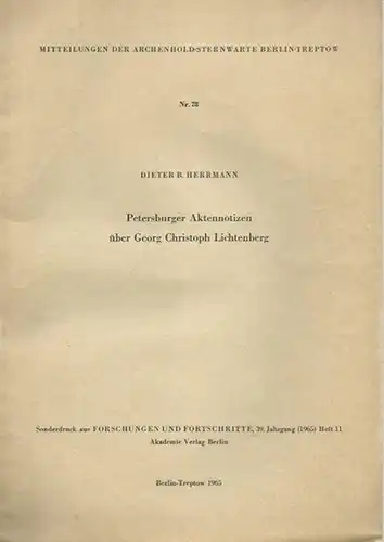 Lichtenberg, Georg Christoph. - Herrmann, Dieter B: Petersburger Aktennotizen über Georg Christoph Lichtenberg. Mit zwei unbekannten Lichtenberg-Briefen. 