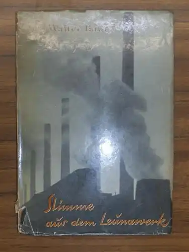 Heartfield, John. - Bauer, Walter: Stimme aus dem Leunawerk - Verse und Prosa. 