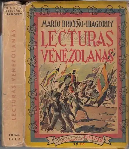 Briceno - Iragorry, Mario: Lecturas Venezolanas. Coleccion de paginas literarias, e escritores nacionales, antiguos y modernos, con notas de Mario Briceno-Iragorry. Primera serie. 