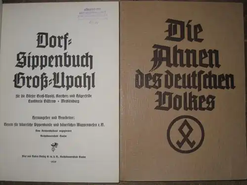 Groß Upahl.   Verein für bäuerliche Sippenkunde und bäuerliches Wappenwesen e.V. ( Bearbeiter und Hrsg.) / Werner Fust: Dorf Sippenbuch Groß Uphal für die.. 