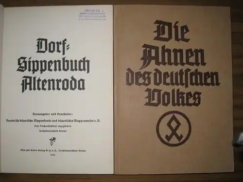 Altenroda (Sachsen-Anhalt). - Verein für bäuerliche Sippenkunde und bäuerliches Wappenwesen e.V. ( Bearbeiter und Hrsg.) / Martin Rost: Dorf-Sippenbuch Altenroda. (= Die Ahnen des deutschen Volkes.). 