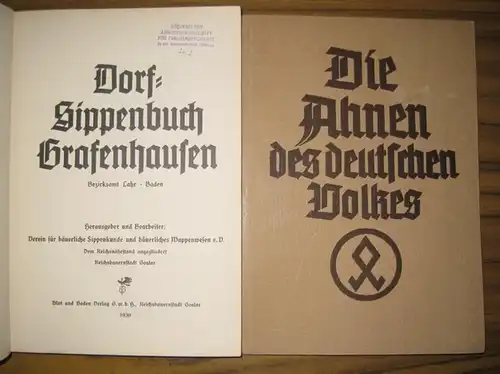 Grafenhausen. (Baden)   Verein für bäuerliche Sippenkunde und bäuerliches Wappenwesen e.V. ( Bearbeiter und Hrsg.) / Albert Köbele: Dorf Sippenbuch Grafenhausen. Bezirksamt Lahr. Baden.. 