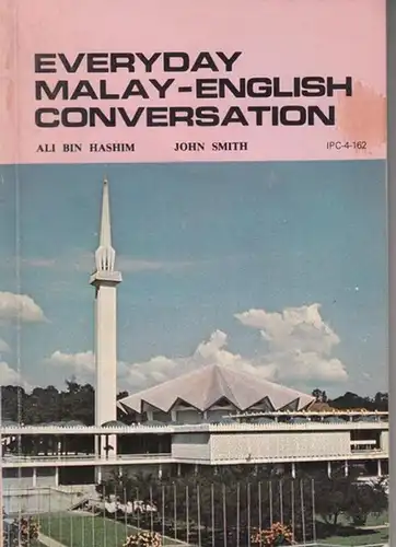 Malay - English. - Ali Bin Hashim / John Smith: Everyday Malay - English Conversation. 