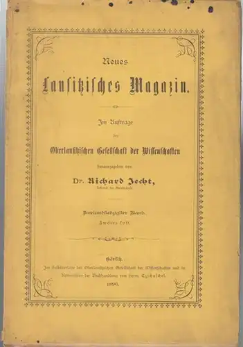 Oberlausitzische Gesellschaft der Wissenschaften, Richard Jecht (Hrsg.): Neues Lausitzisches Magazin. 1896. 72. Band, Zweites Heft.   Aus dem Inhalt: Dr. Bohnstedt und Schmidt.. 