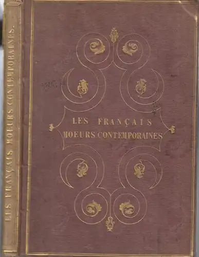 Gavarni, Paul: Les Francais - Moeurs Contemporaines ( hier wohl eine Spezialausgabe zusammengestellt aus ' Les francais peints par eux-memes ' und ' Etudes des Moeurs Contemporaines '). --- Inhalt / contenu: 1.) L ' Epicier mit Text von Balzac  und zwei I