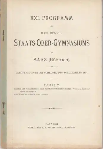 Schiepek, Josef: Ueber die Umkehrung der Begriffsverbindungen. In: XXI. Programm des Kais. Königl. Staats-Ober-Gymnasiums zu Saaz (Böhmen), 1894. Mit Schulnachrichten. 