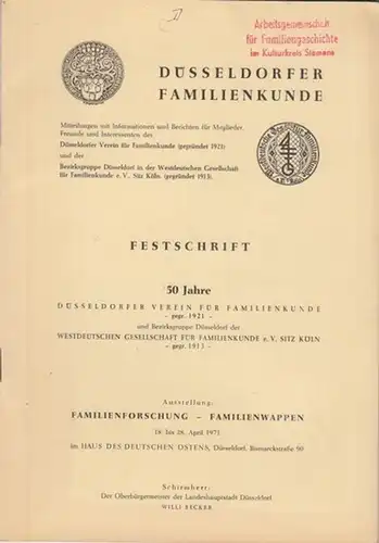 Westdeutsche Gesellschaft für Familienkunde, Köln, Bezirksgruppe Düsseldorf (Hrsg.) / Gustav Zelle (Red.): Ausstellung Familienforschung - Familienwappen. Düsseldorfer Familienkunde - Festschrift 50 Jahre Düsseldorfer Verein für...