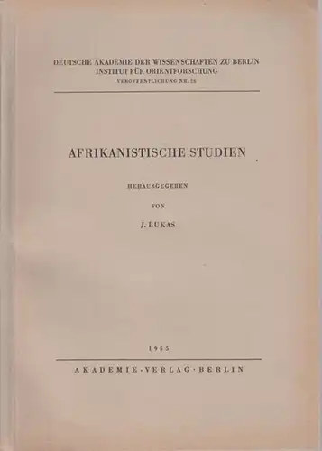 Lukas, J. (Hrsg.): Afrikanische Studien. (= Deutsche Akademie der Wissenschaften zu Berlin, Institut für Orientforschung, Veröffentlichung Nr. 26). 