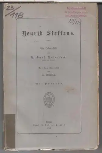 Steffens, Henrik ( 1773 - 1845 ). - Richard Petersen: Henrik Steffens. Ein Lebensbild. 