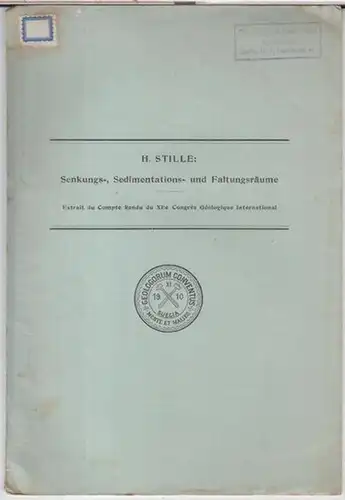 Stille, H: Senkungs-, Sedimentations- und Faltungräume ( Extrait du Compte Rendu du Xie Congres Geologique International ). 