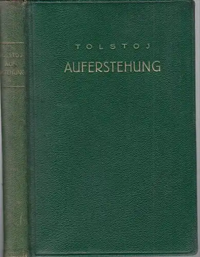 Tolstoi, Leo: Auferstehung. Roman. Bearbeitet und unzeitgemäße Längen gekürzt durch Carl Hartz. 