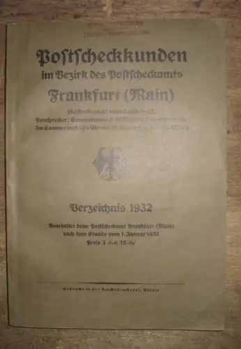 Postscheckkunden im Bezirk des Postscheckamtes Frankfurt (Main), Verzeichnis 1932