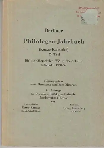 Berliner Philologen   Jahrbuch ( Kunz Kalender ) für die Oberschulen WZ in Westberlin Schuljahr 1958 / 1959. Stand vom 15. Mai 1958.. 