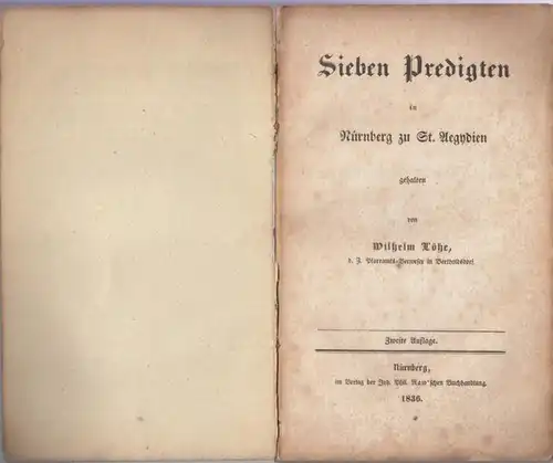 Löhe, Wilhelm: Sieben Predigten in Nürnberg zu St. Aegydien. 