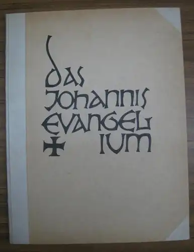 Das Johannis Evangelium. Mit koloriertem Titelholzschnitt, 10 signierten, handaquarellierten Original Holzschnitten von Franz Heckendorf, 14 zeiliger farbig eingemalter Initiale und Incipit Zeile Im Anfang sowie.. 