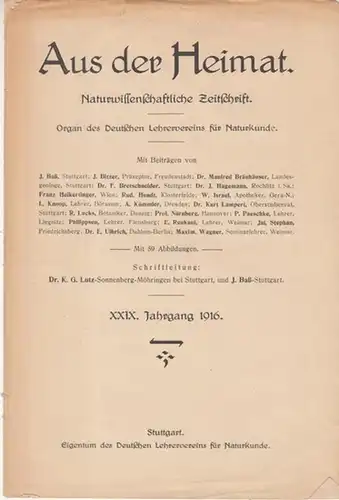 Aus der Heimat.   K. G. Lutz / J. Baß (Schriftleitung): Inhaltsverzeichnis zu: Aus der Heimat, XXIX. Jahrgang 1916. Naturwissenschaftliche Zeitschrift. Organ des Deutschen.. 