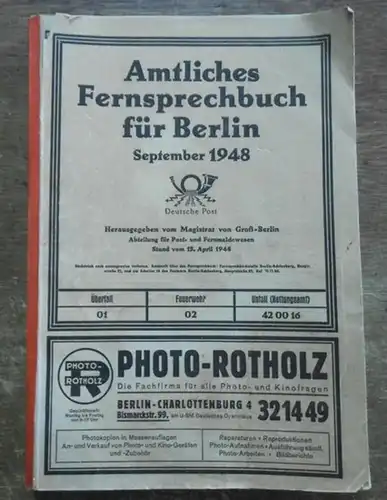 Berlin: Amtliches Fernsprechbuch für Berlin. September 1948. Stand: 15. April 1948. Inhalt: Vorbemerkungen / Ortsverzeichnis / Abkürzungen für Namen von Orten und Ortsteilen / Verzeichnis der Teilnehmer. 