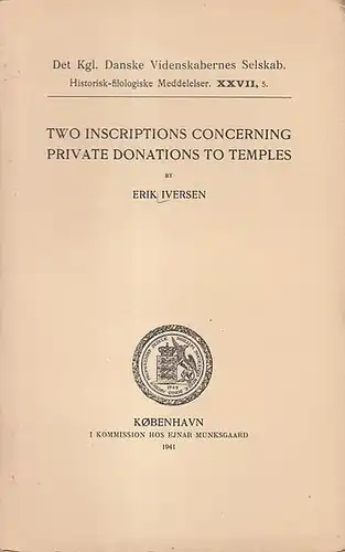 Iversen, Erik: Two inscriptions concerning private donations to  temples. ( Det Kgl. Danske Videnskabernes Selskab. Historisk-filologiske Meddelelser. XXVII, 5.). 