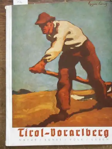 Tirol - Vorarlberg. - Hrsg.: Gauleiter und Reichsstatthalter Hofer, Franz: Tirol - Vorarlberg.  Heft 1 / 1942. Natur /  Kunst / Volk / Leben.  Inhalt:   Stolz, Otto -  Die Namen Tirol und Vorarlberg und ihre Bedeutung in der Geschichte.   Kuntscher, Herbe