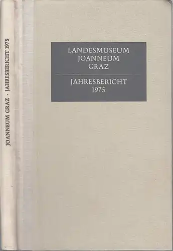 Joanneum Graz. - Direktion des Steiermärkischen Landesmuseums (Hrsg.) / Friedrich Waidacher (Red.). - Beiträge: E. Krajicek / F. Ebner, W. Gräf, G. Milan / W...