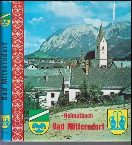 Bad Mitterndorf. - Red, : Rudolf Raimund Groß: Bad Mitterndorf. Band 1 ( Heimatbuch ). - Mehr ist nicht erschienen. 
