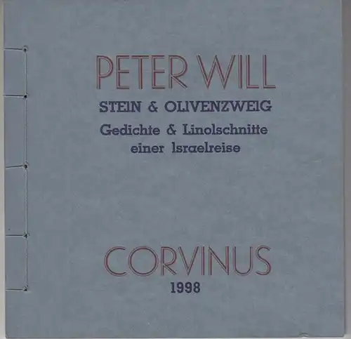 Will, Peter: Stein & Olivenzweig. Gedichte & Linolschnitte einer Israelreise. 
