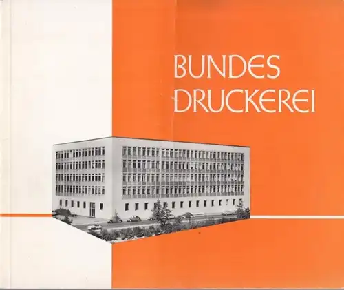 Bundesdruckerei: Bundesdruckerei (Informationsbroschüre). 