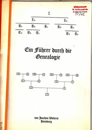 Wolters, Joachim: Ein Führer durch die Genealogie (von Joachim Wolters, Hamburg). 