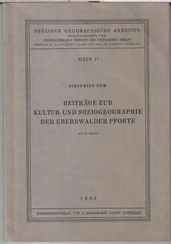 Ohm, Siegfried: Beiträge zur Kultur- und Soziogeographie der Eberswalder Pforte ( = Berliner Geographische Arbeiten, Heft 17, herausgegeben vom Geographischen Institut der Universität Berlin ). 